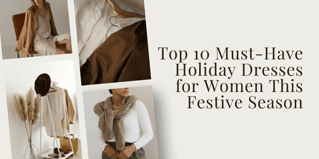 Cover image for Must Have Holiday Dresses for Women This Festive Season
